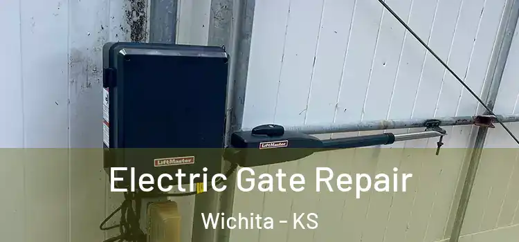Electric Gate Repair Wichita - KS
