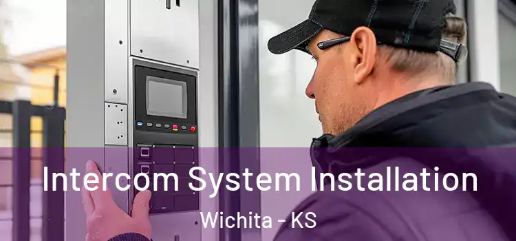 Intercom System Installation Wichita - KS