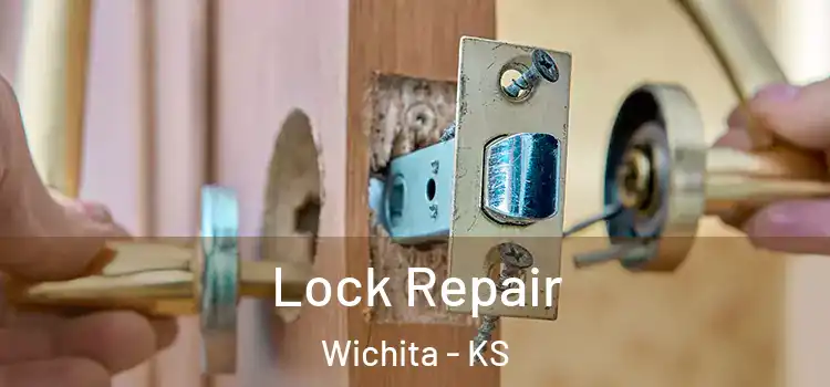 Lock Repair Wichita - KS