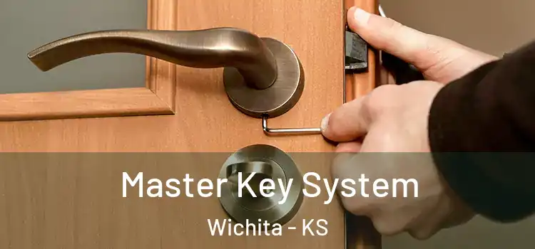 Master Key System Wichita - KS